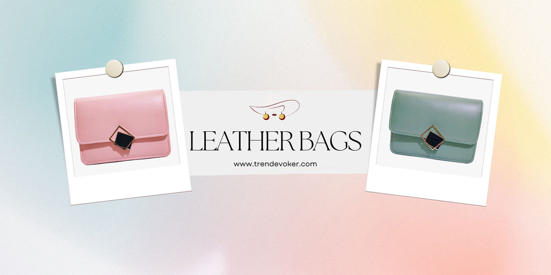 Affordable leather handbags and tote bags for ladies in Pakistan – Shop crossbody, travel, and office leather bags online at TrendEvoker with prices.