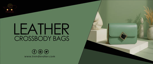 Premium handmade leather handbags and crossbody bags for women in Pakistan – TrendEvoker.