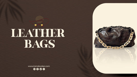Stylish genuine leather tote and crossbody bags for women in Pakistan – TrendEvoker 2025 collection.