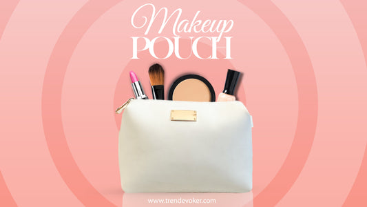 Stylish leather makeup bags and mini pouches for women in Pakistan with prices and delivery – TrendEvoker.