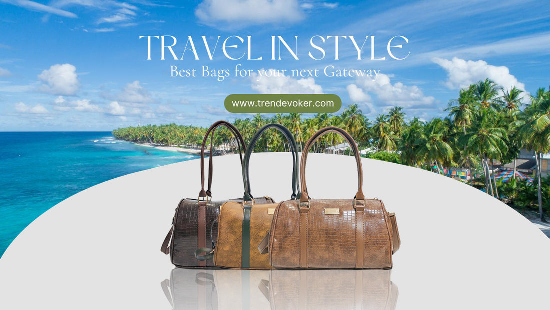 Stylish branded travel bags for women available at TrendEvoker, featuring leather and crossbody options for a chic and functional getaway