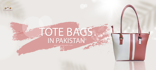 Stylish tote bags in Pakistan, including leather tote bags, branded handbags, and affordable tote bags available online with prices and delivery options