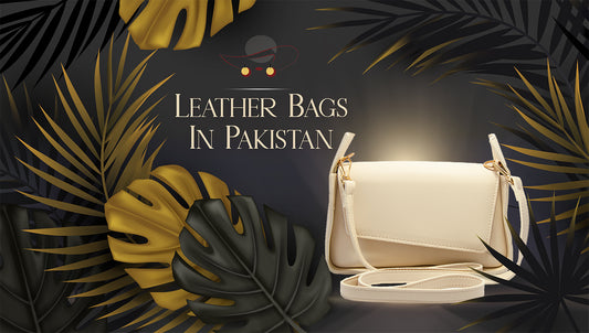 High-quality leather bags in Pakistan, including leather crossbody bags, tote bags, and premium leather handbags for women, available online with prices and delivery