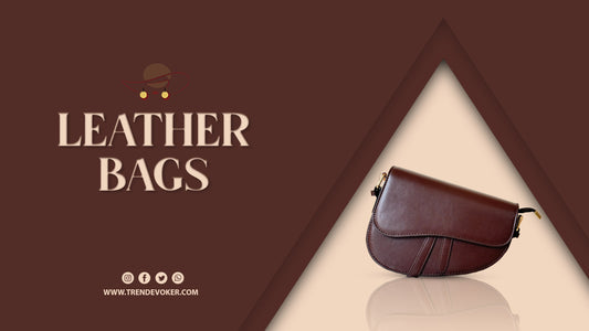 Elegant leather handbags and totes for women in Pakistan – High quality designs for everyday use by TrendEvoker.