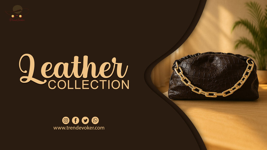 Premium eco-friendly leather handbags, crossbody, and tote bags for women in Pakistan – sustainable, genuine leather styles by TrendEvoker.