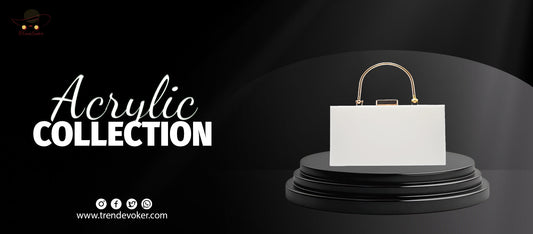 Premium transparent acrylic handbag and clutch bag for women in Pakistan – TrendEvoker collection.