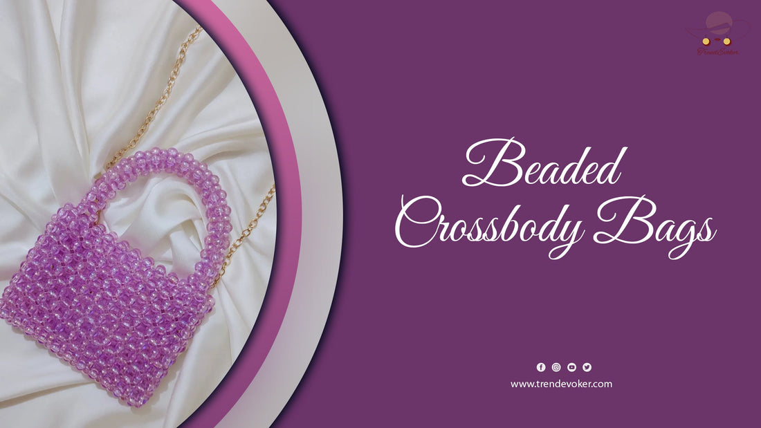 Elegant luxury crossbody bags for women in Pakistan – pearl, beaded, and leather handbags for travel and everyday use.