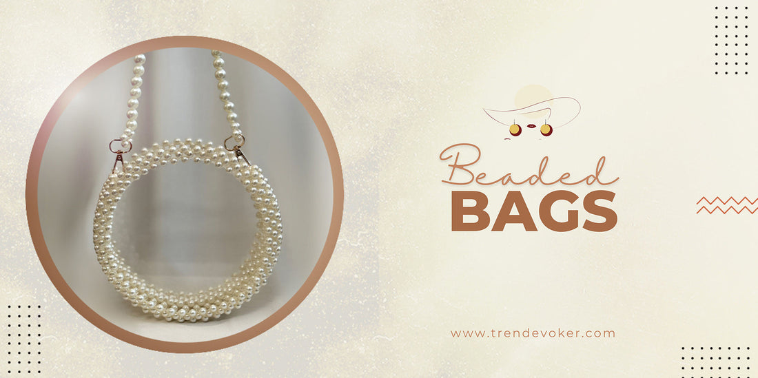 Handmade beaded and pearl crossbody bags for women available online in Pakistan at TrendEvoker.