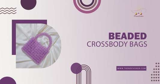 Stylish beaded crossbody bags in Pakistan featuring pearl designs, handcrafted mini bags, and luxury crossbody handbags for women.