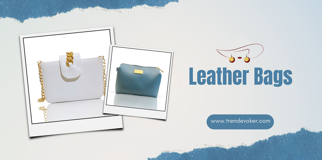 Handcrafted leather handbags, tote bags, and crossbody bags for women by TrendEvoker in Pakistan.