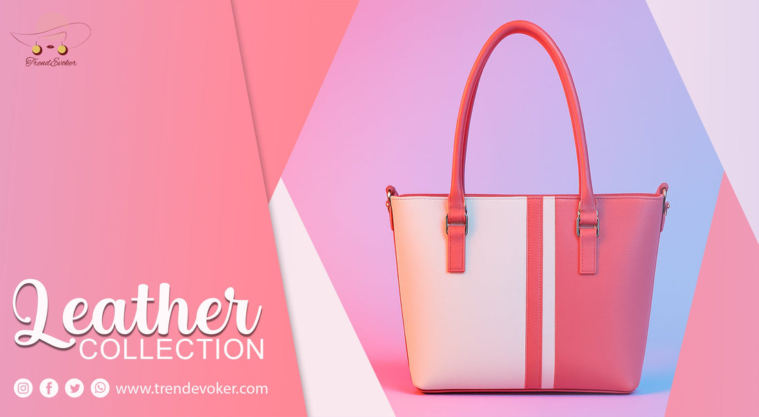 Elegant leather tote and crossbody bags for women in Pakistan by TrendEvoker.