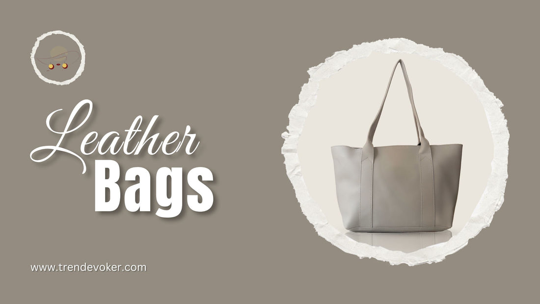 Elegant collection of leather handbags, tote bags, and crossbody bags for women in Pakistan by TrendEvoker.