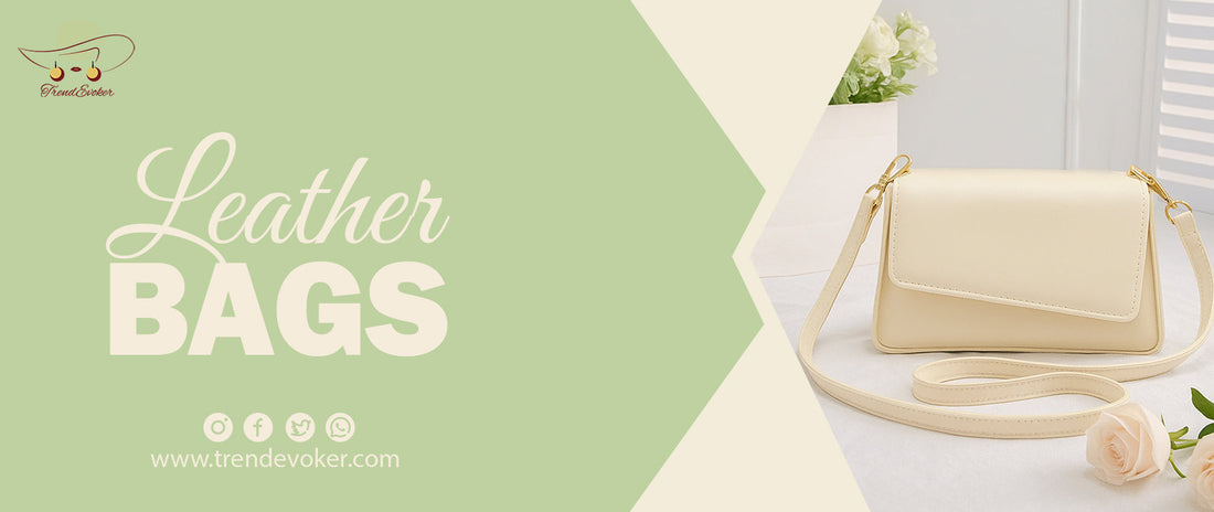 Premium leather tote and crossbody bags for women in Pakistan by TrendEvoker – genuine, handmade, and stylish.
