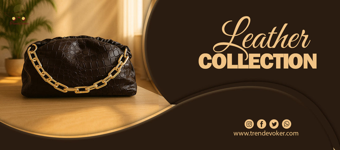 Premium leather handbags, crossbody and tote bags for women in Pakistan – TrendEvoker 2025 collection.
