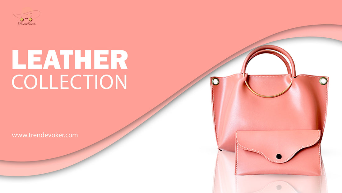 Premium leather handbags, tote bags, and crossbody bags for women in Pakistan from TrendEvoker – stylish, durable, and always in fashion.