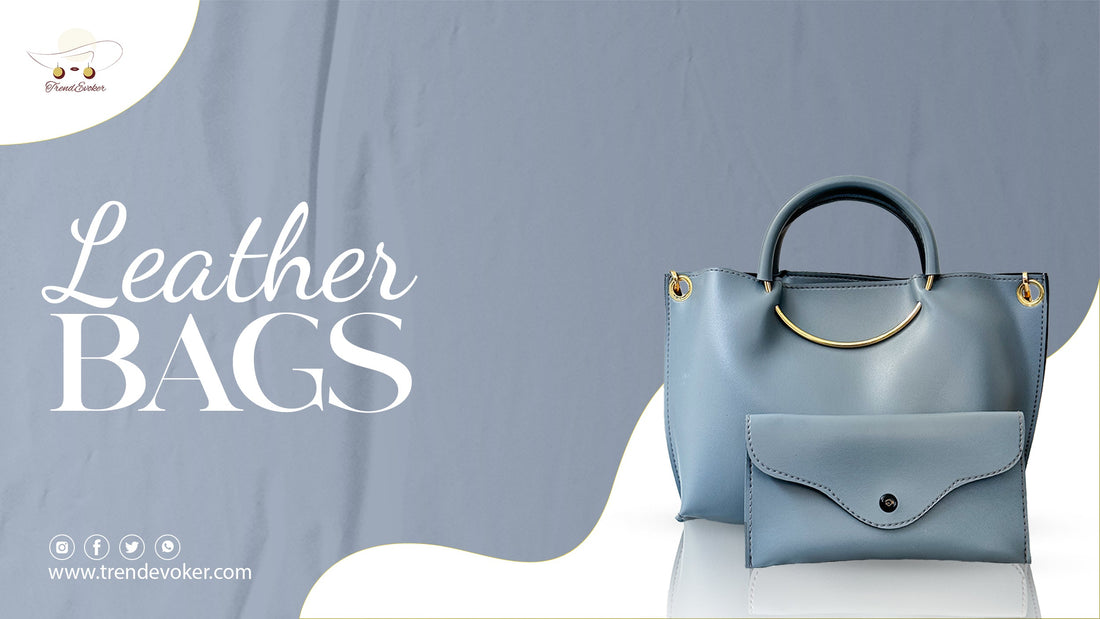 Affordable leather handbags, crossbody and tote bags for women in Pakistan by TrendEvoker.