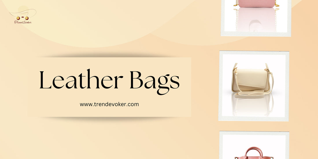 Elegant leather handbags for women in Pakistan – TrendEvoker Eid 2025 collection featuring tote bags, crossbody purses, and office bags with prices.
