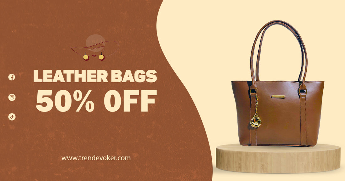 Stylish leather handbags in Pakistan – Crossbody bags, tote bags, and leather purses for women by TrendEvoker.