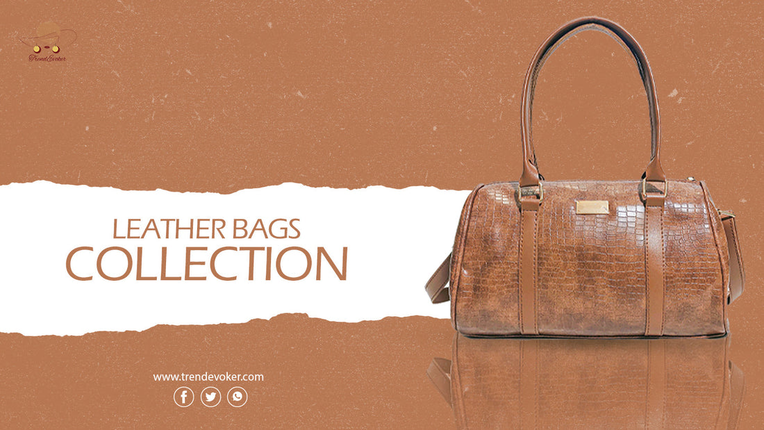 Premium leather tote bag for women in Pakistan – TrendEvoker collection.