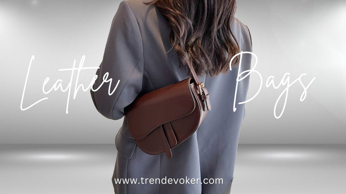 Premium leather tote, crossbody, and office bags for women and men in Pakistan – TrendEvoker 2026 collection.