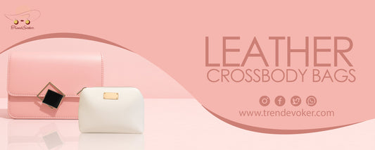 Stylish genuine leather crossbody bag for women in Pakistan – TrendEvoker 2025 Collection.
