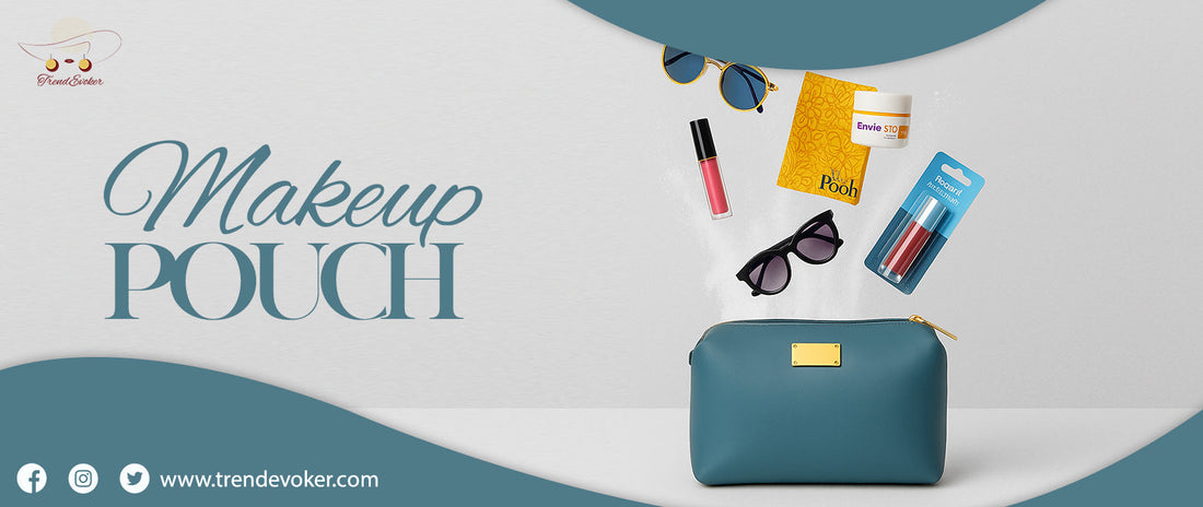 Affordable travel makeup pouch and leather bags for women in Pakistan – TrendEvoker.