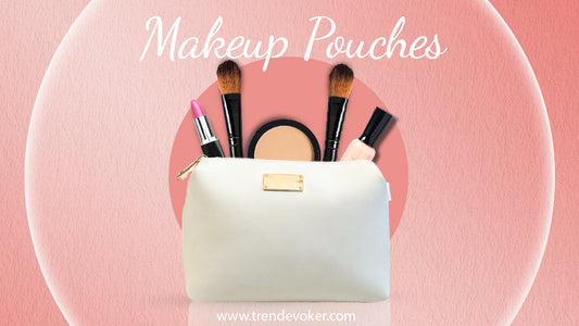 Stylish makeup pouches and leather bags for women in Pakistan – TrendEvoker.