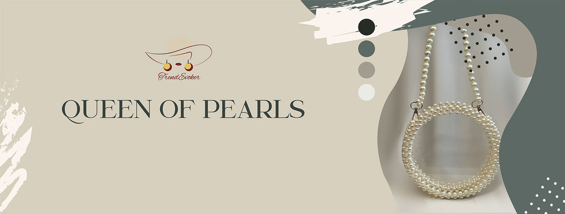 Introducing the Queen of Pearls Bag