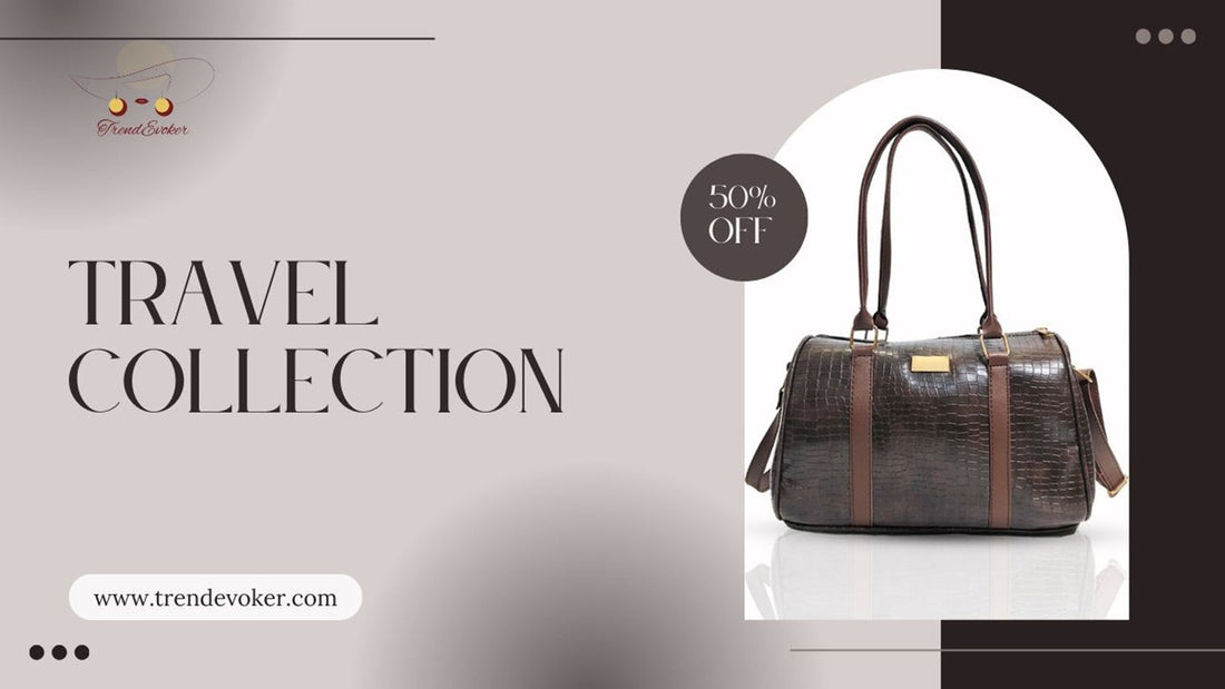 Premium leather travel tote and crossbody bags for women in Pakistan – TrendEvoker collection.