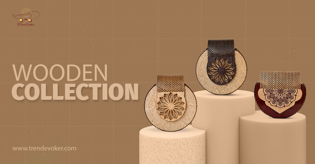Handmade wooden clutch for women in Pakistan with eco-friendly design and unique style – TrendEvoker.