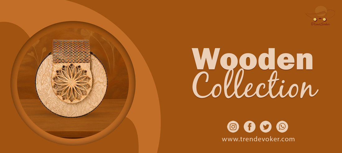 Handmade wooden handbags and clutches for women in Pakistan – TrendEvoker collection.