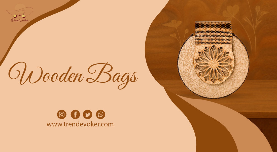 Handmade wooden handbags for women in Pakistan – eco-friendly and stylish wooden purses from TrendEvoker.